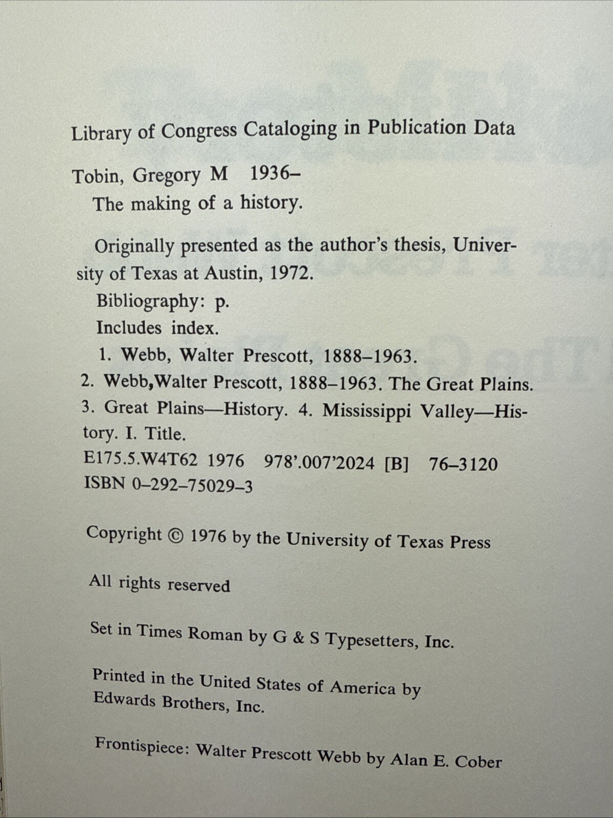 THE MAKING OF A HISTORY: WALTER PRESCOTT WEBB / By Gregory M. Tobin / HCDJ