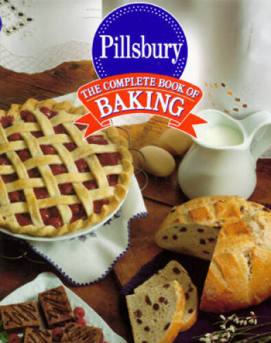 The Complete Book of Baking – Hardcover By Pillsbury – GOOD