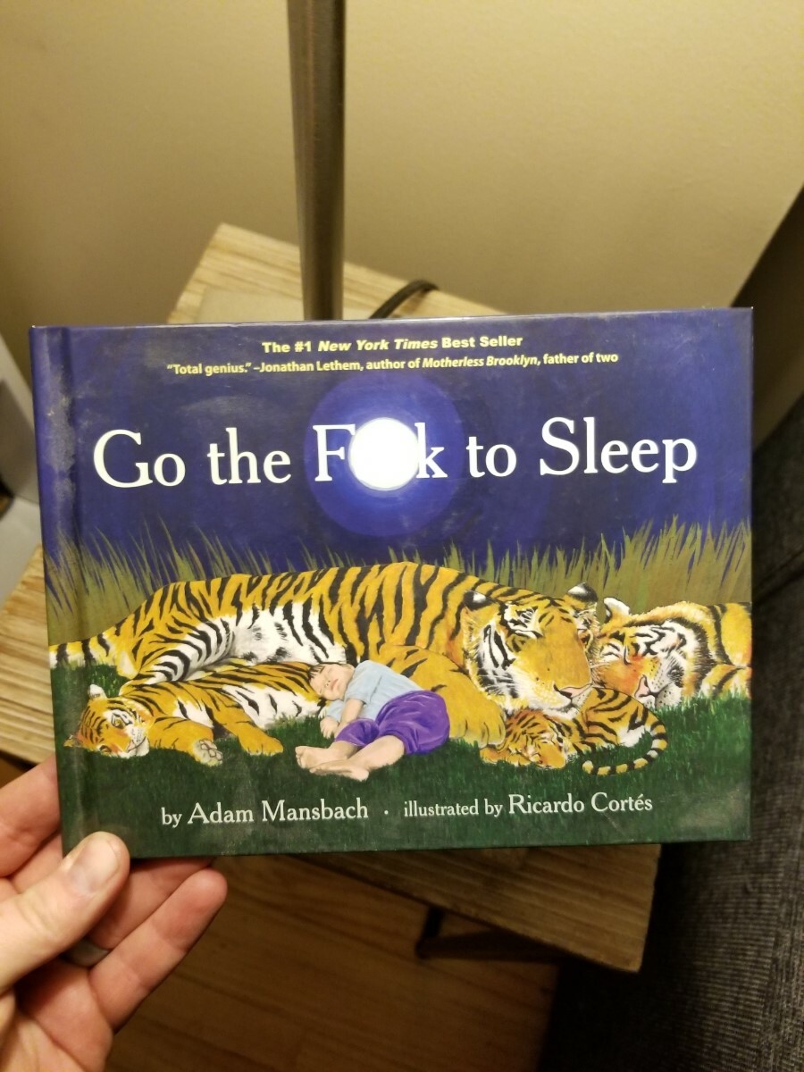 Go the F**K to Sleepby Adam Mansbach 2011 1st Edition 6th Printing HB No DJ VGC!