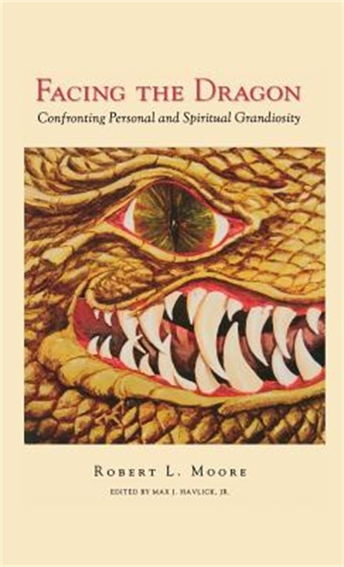Facing the Dragon: Confronting Personal and Spiritual Grandiosity (Hardback or C