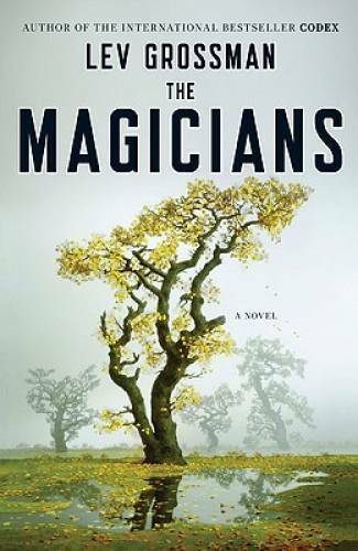The Magicians: A Novel (Magicians Trilogy) – Hardcover – VERY GOOD