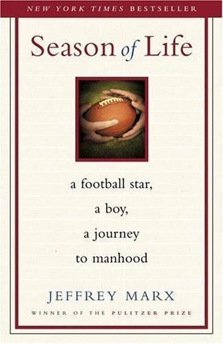 Season of Life: A Football Star, a Boy, a Journe- hardcover, Marx, 9780743269742