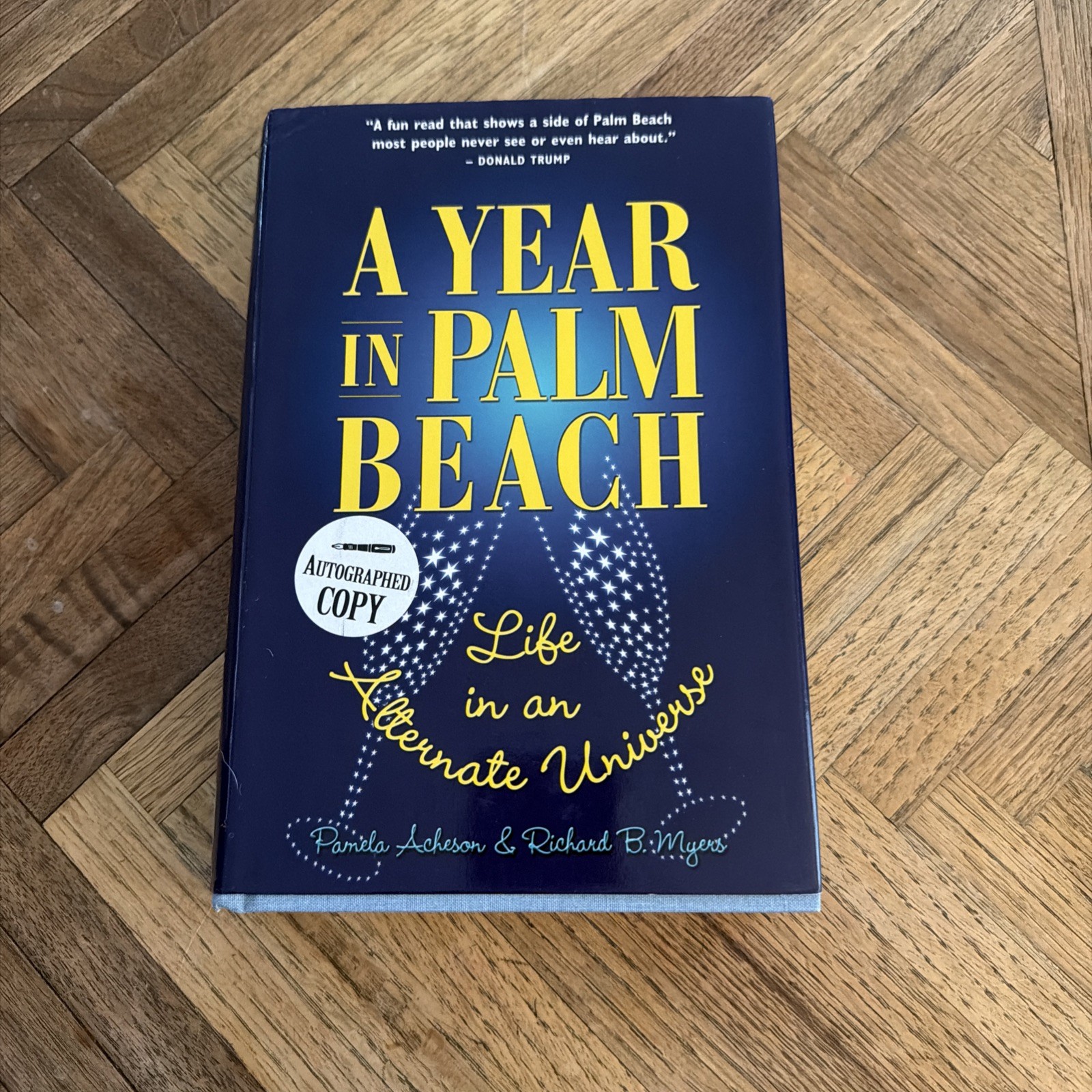 “A Year in Palm Beach: Life in an Alternate Universe” (HCDJ 2011) SIGNED