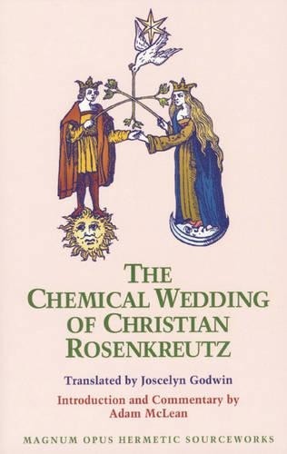 Joscelyn Godwin The Chemical Wedding of Christian Rosenkreutz (Paperback)
