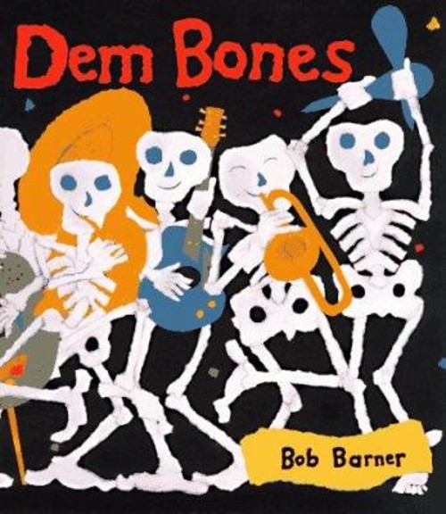 Dem Bones Hardcover Bob Barner