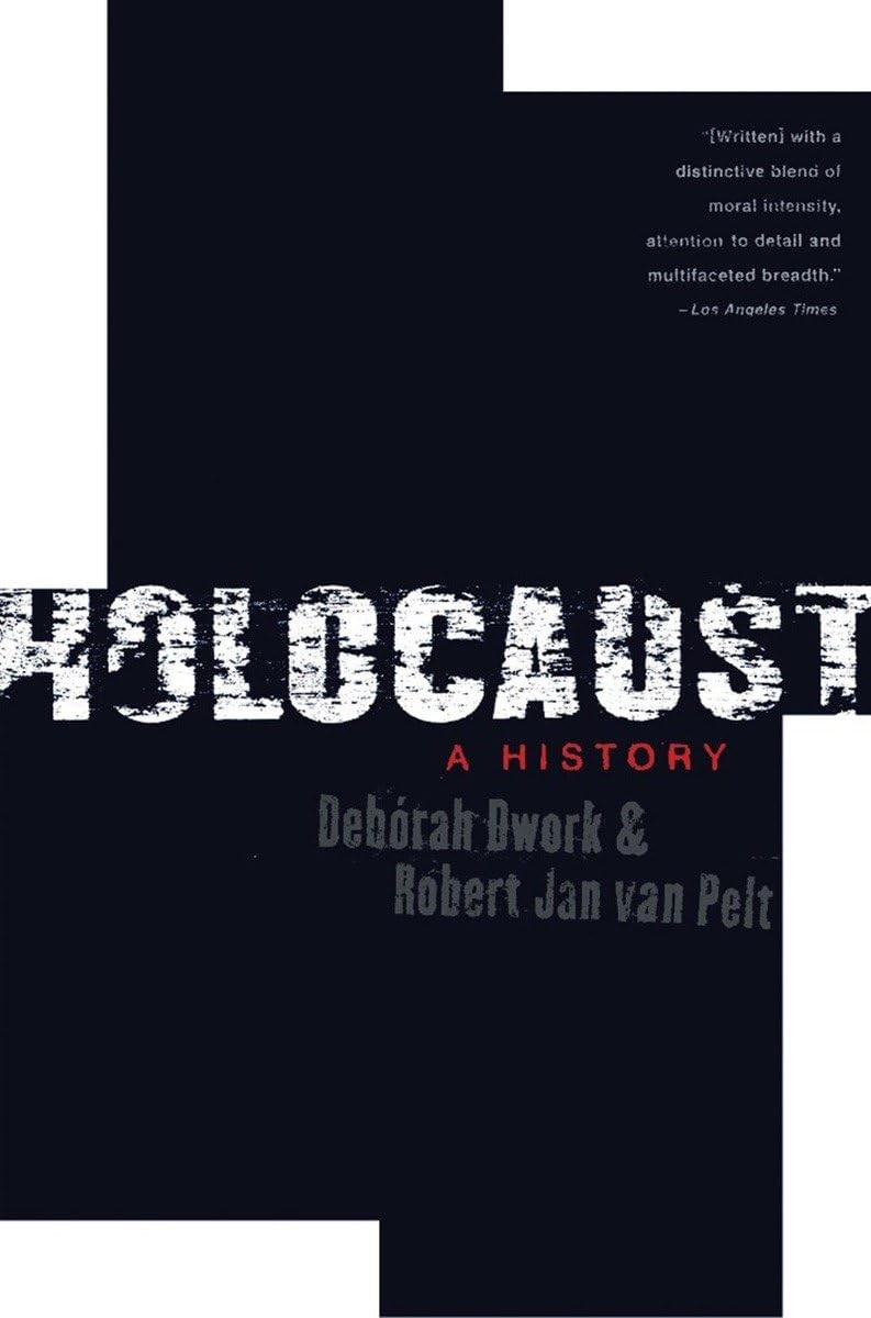 Holocaust: A History Dwork, Debórah|van Pelt, Robert Jan paperback Acceptab…