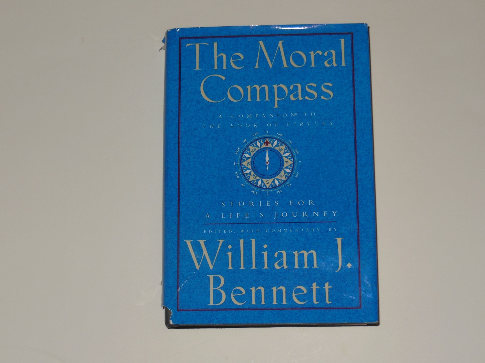 Moral Compass : Stories for a Life’s Journey by William J. Bennett $4.00