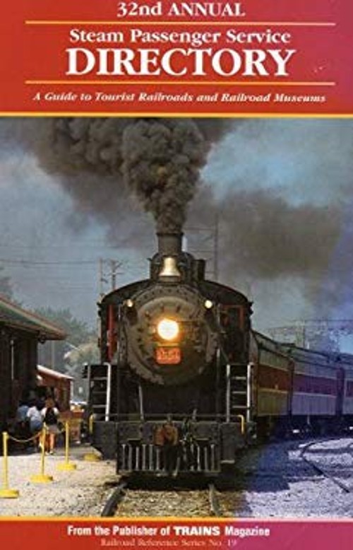 Steam Passenger Service Directory, 1997 32nd Annual : A Guide to