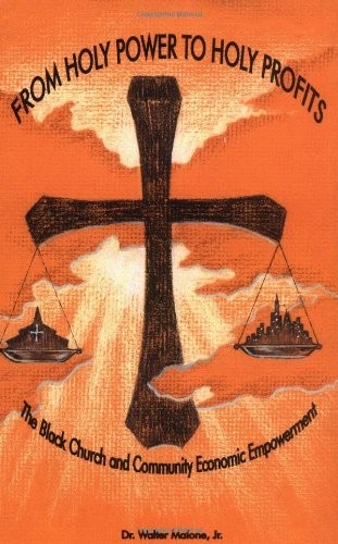 From Holy Power to Holy Profits: The Black Church and Community Economic Emp…