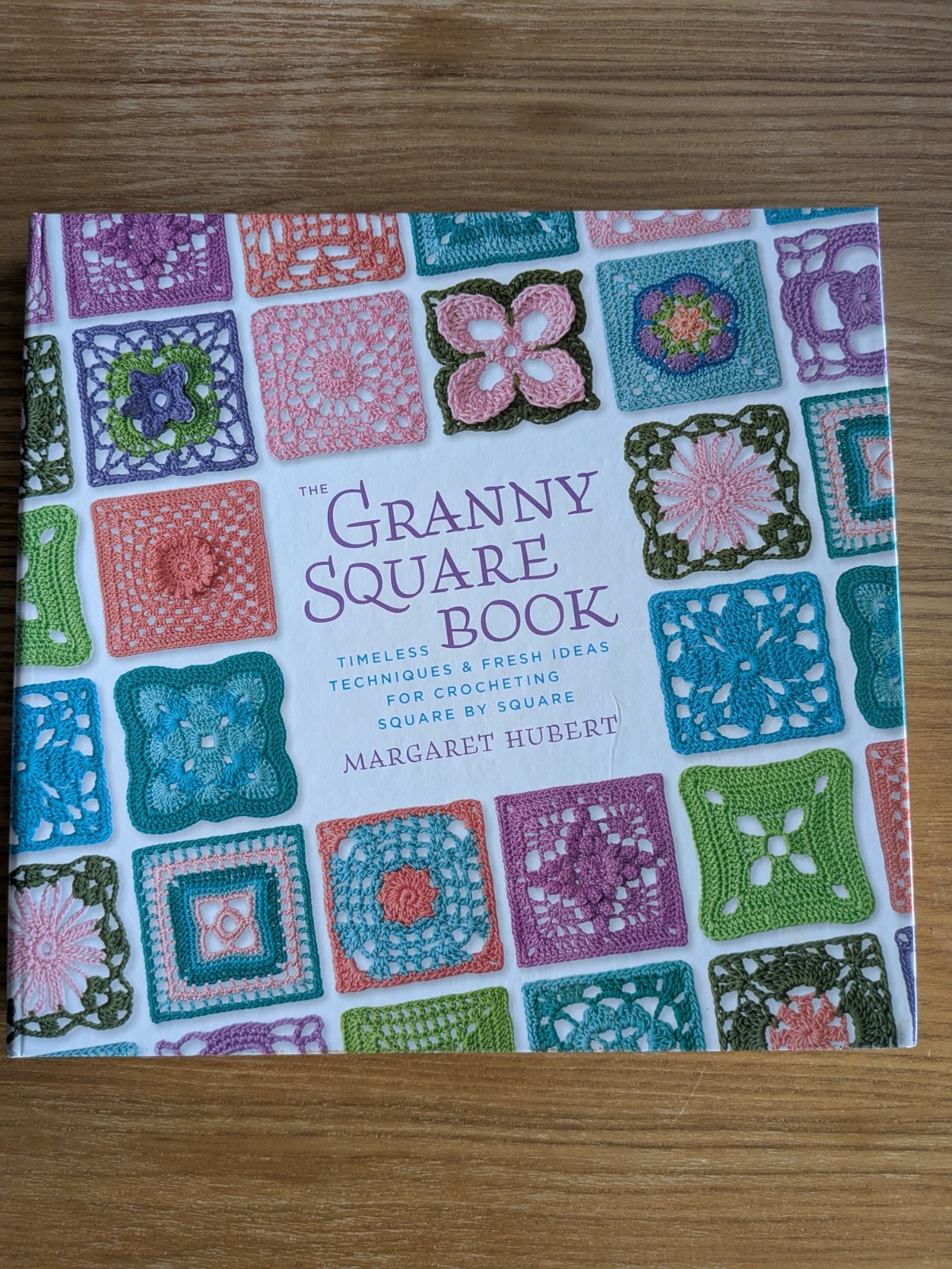 Granny Square Book : Timeless Techniques and Fresh Ideas …