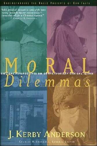 Moral Dilemmas – Hardcover By Anderson, J. Kerby – VERY GOOD