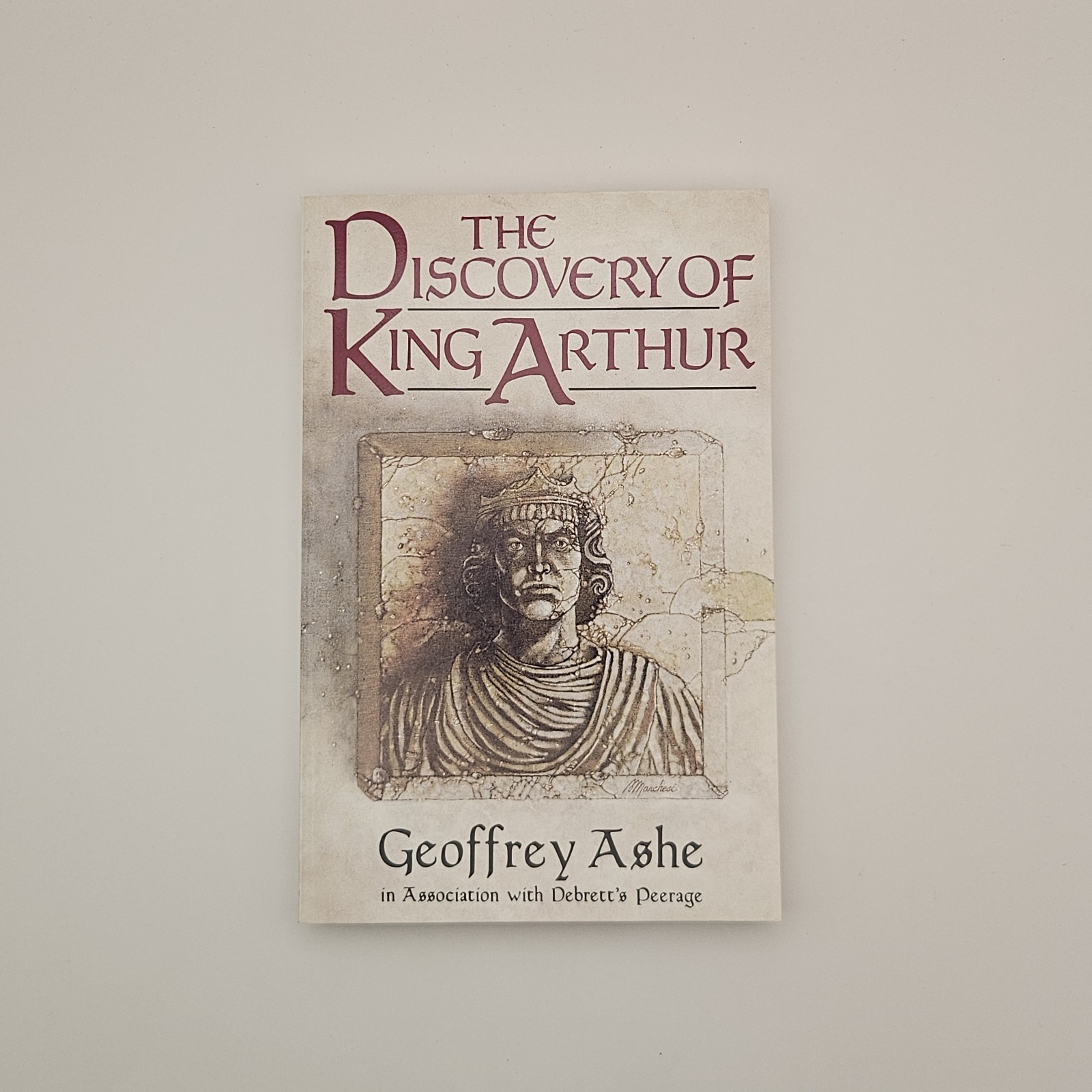 The Discovery of King Arthur Geoffrey Ashe 1985 Paperback Anchor Press