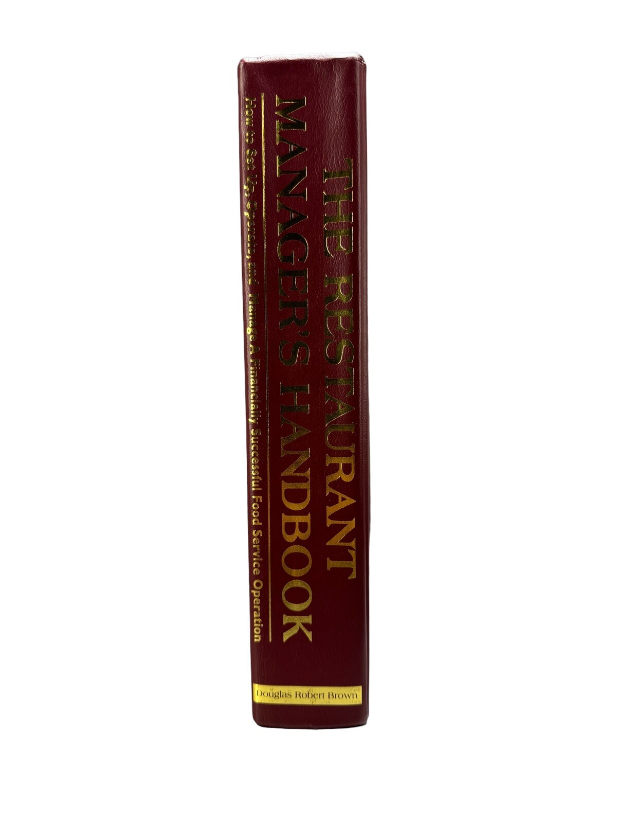 The Restaurant Managers Handbook, 4th Edition