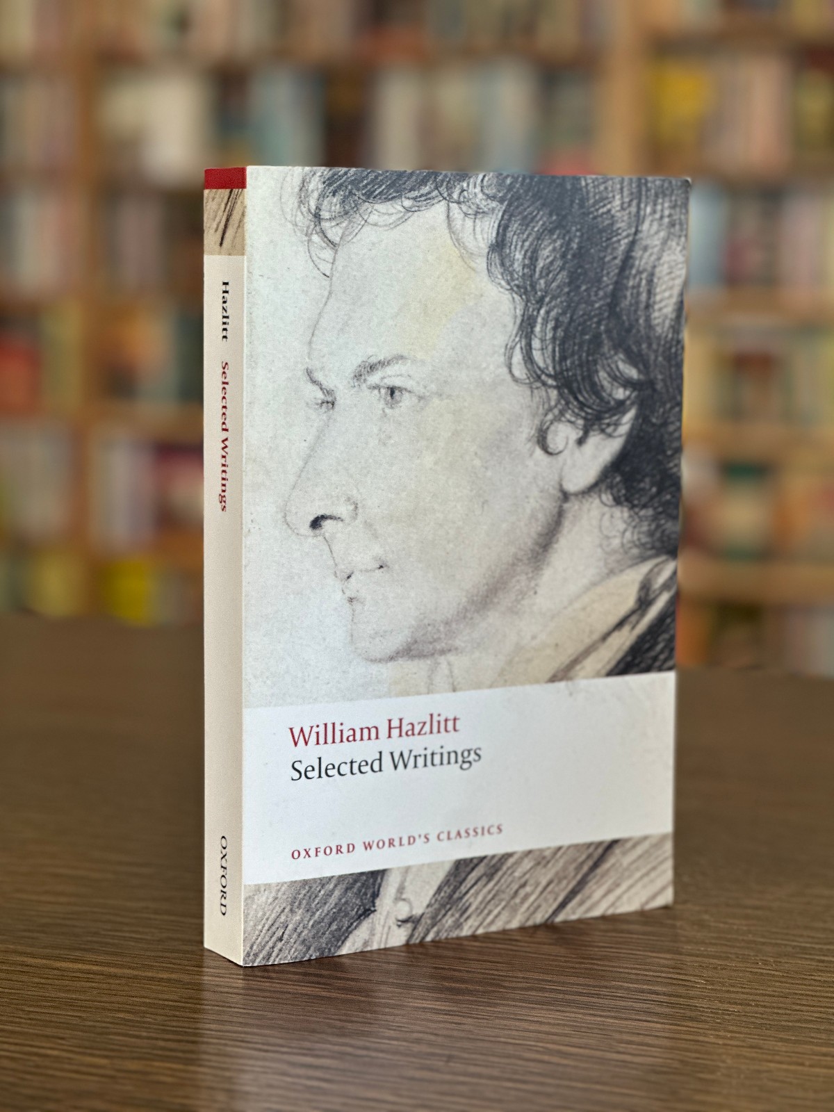 William Hazlitt: Selected Writings (Oxford World’s Classics)