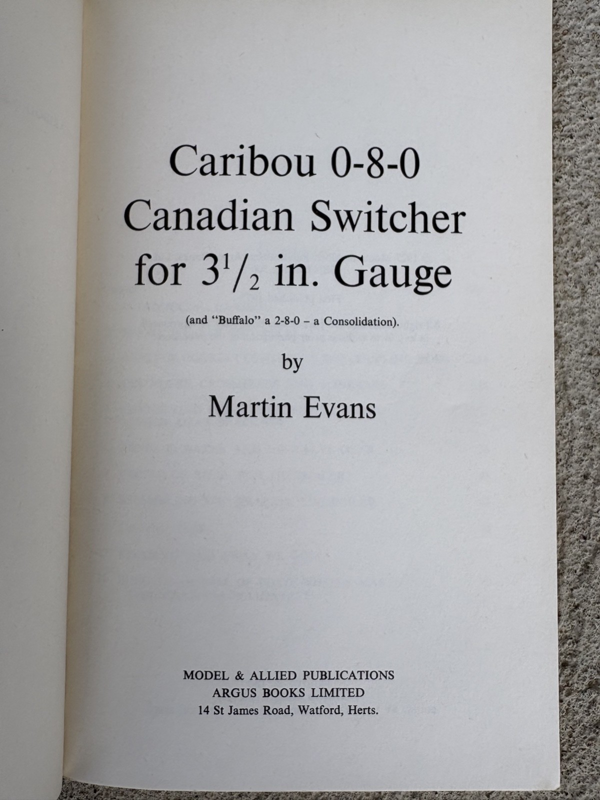 0-8-0 Canadian Switcher Caribou in 3 1/2 in. Gauge paperback Book Evans 1977 M2