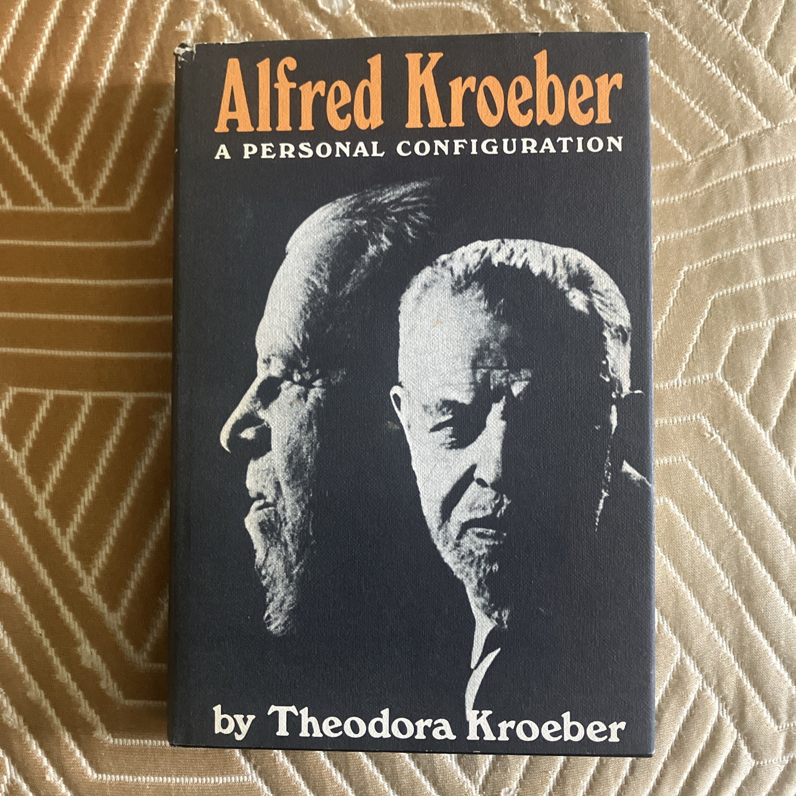 Alfred Kroeber By Theodora Kroeber Signed 1st Edition 1970 Illustrated