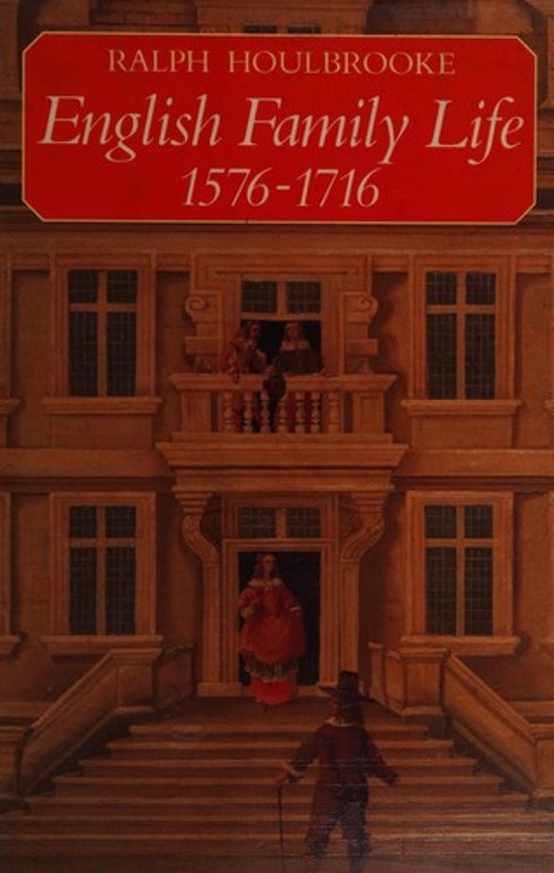 English Family Life, 1576-1716 : An Anthology from Diaries Hardco