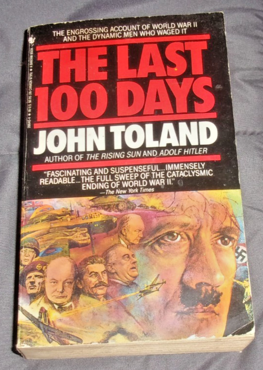 Last 100 Days by John Toland (1990, Mass Market)