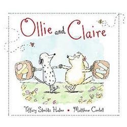 Ollie and Claire by Tiffany Strelitz Haber