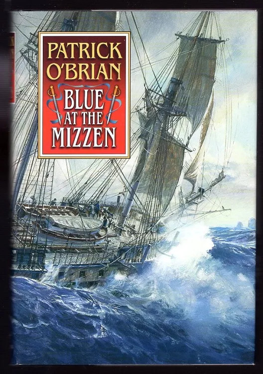 Patrick O’Brian BLUE AT THE MIZZEN #20 Aubrey & Maturin 1999 HC/DJ 1st U.S. Ed