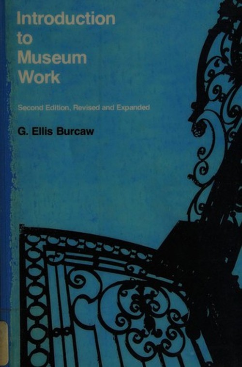 Introduction to Museum Work Paperback G. Ellis Burcaw