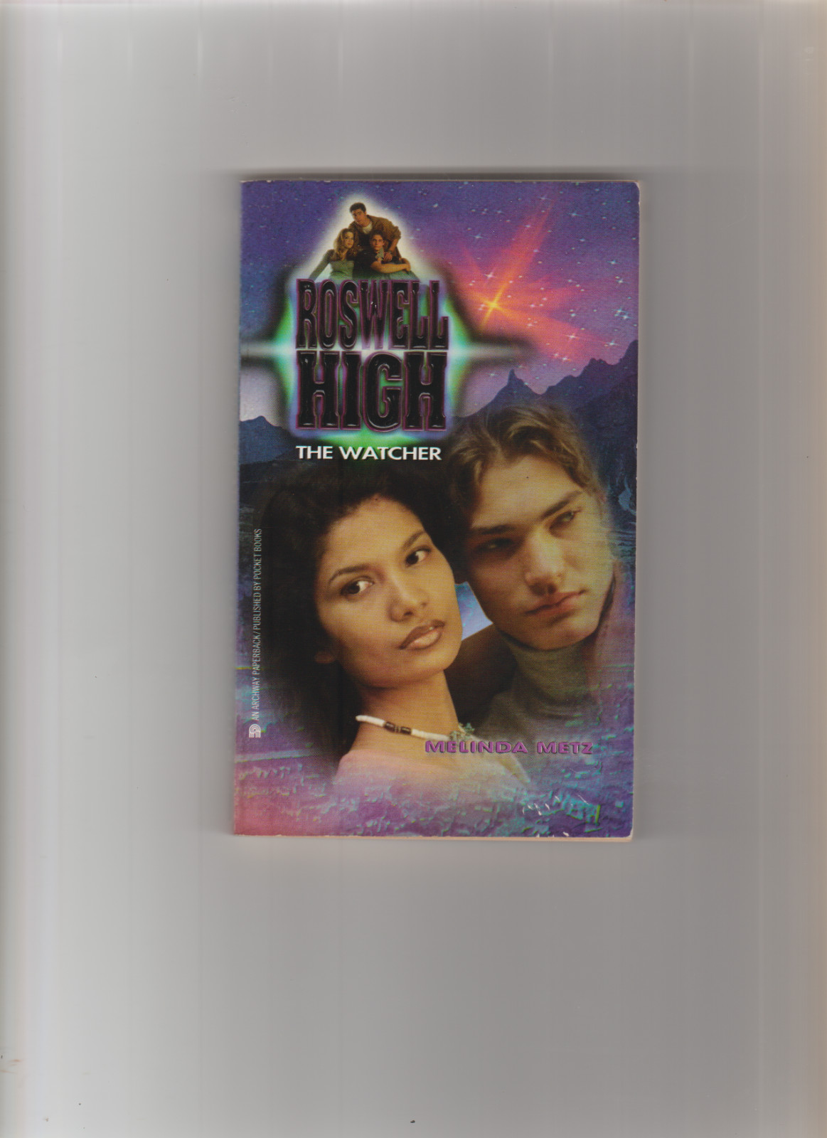 Roswell High: The Watcher by Melinda Metz, 1999 1st Print PB