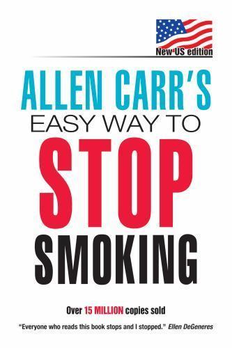 Allen Carr’s Easy Way to Stop Smoking: New US Edition: Over 20 Million Copies ..