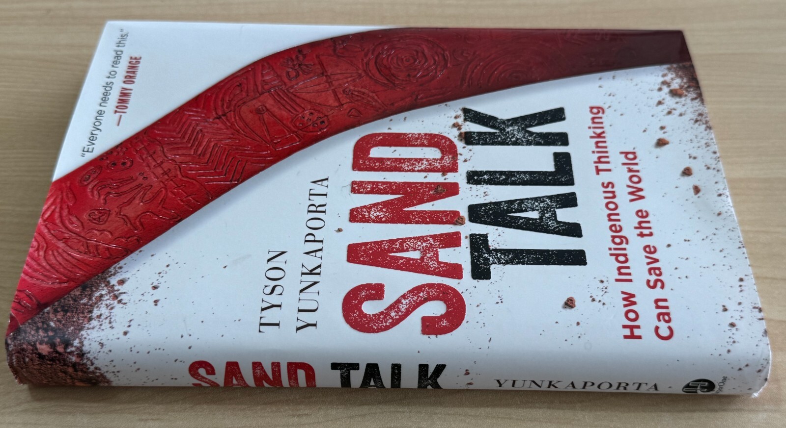 Sand Talk : How Indigenous Thinking Can Save the World by Tyson Yunkaporta…