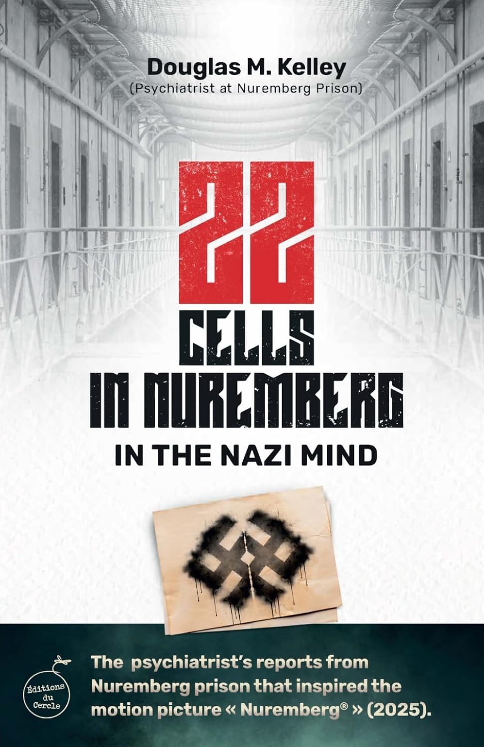 NEW Paperback Book 22 Cells in Nuremberg: In the Nazi Mind by Douglas M. Kelley