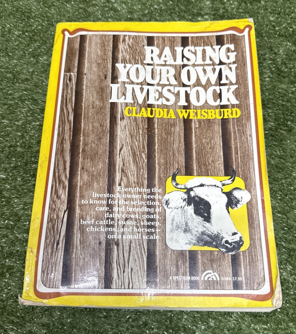 Raising Your Own Livestock by Claudia Weisburd (1980, Trade Paperback)