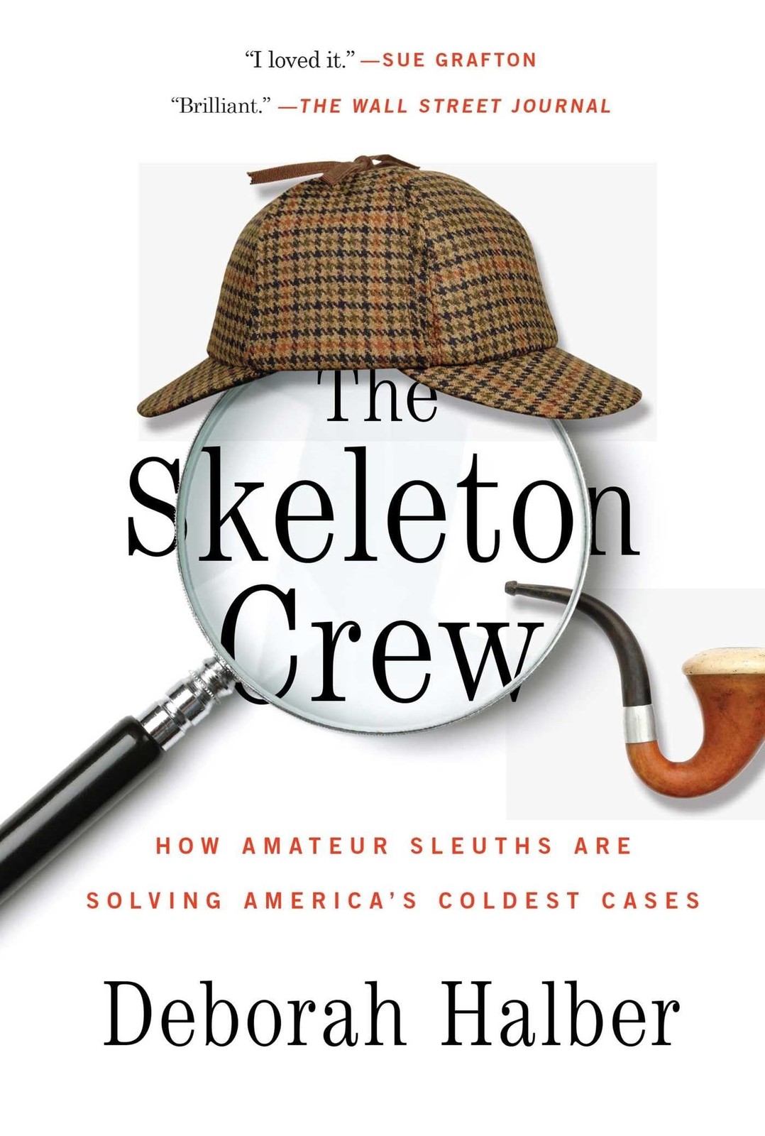 The Skeleton Crew: How Amateur Sleuths Are Solving America’s Coldest Cases