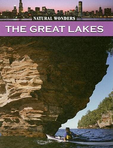 The Great Lakes (Natural Wonders) – Library Binding – GOOD