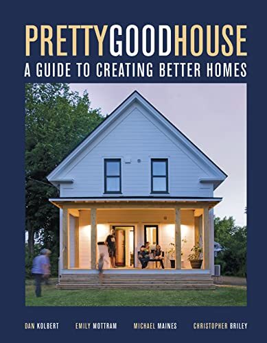Pretty Good House: A Common-Sense App…, Emily Mottram