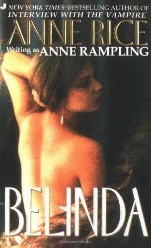 Belinda – Mass Market Paperback By Rice, Anne – GOOD