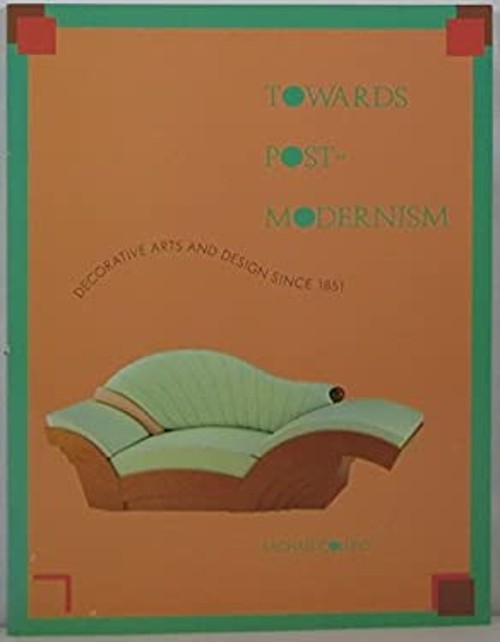 Towards Post-Modernism : Decorative Arts and Design since 1851 Mi
