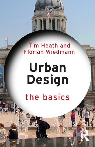 Tim Heath Florian Wiedmann Urban Design (Paperback) Basics