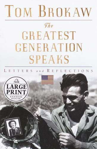 The Greatest Generation Speaks – 037540922X, Tom Brokaw, hardcover
