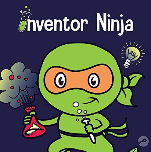 Inventor Ninja: A Children’s Book About Creativity and Where Ideas Come F – GOOD