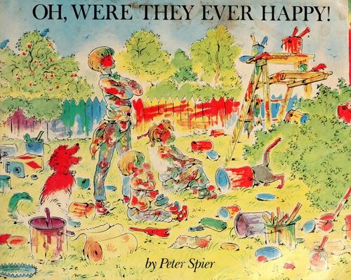 Oh, Were They Ever Happy! Peter Spier