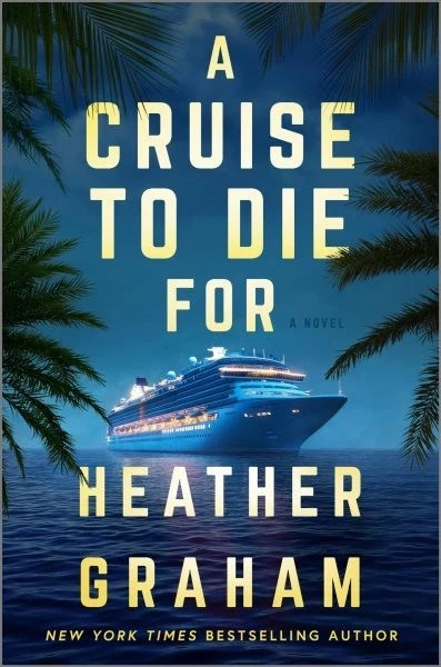 A Cruise to Die for, By Heather Graham (2025, New First Edition Hardcover)