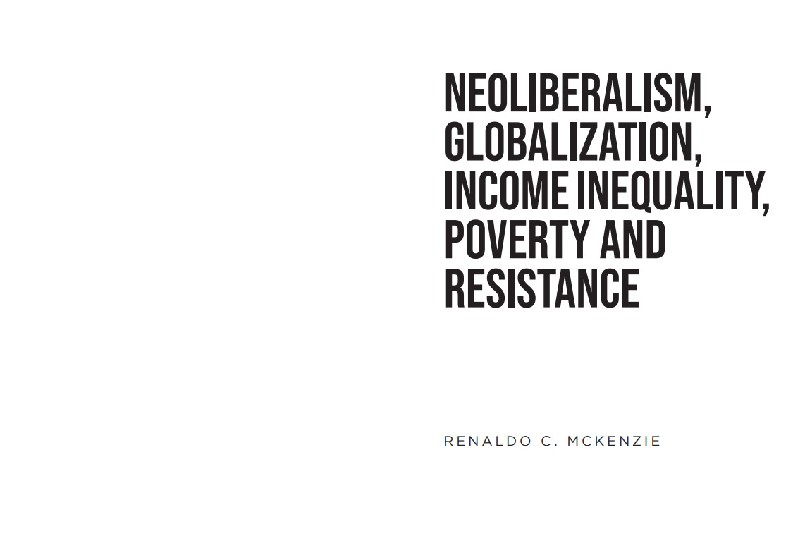 Neoliberalism, Globalization, Income Inequality, Poverty And Resistance