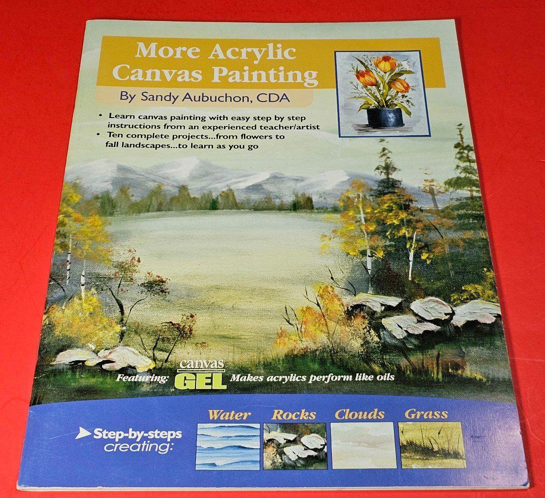 More Acrylic Canvas Painting Step By Step Instructions Guide Manual by DecoArt