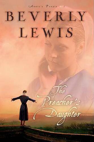 The Preacher’s Daughter (Annie’s People #1) – Paperback – ACCEPTABLE