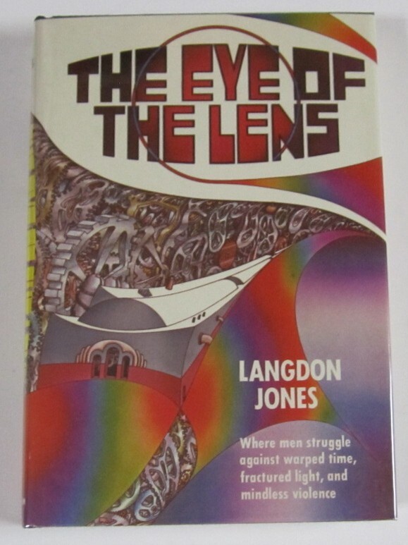 The Eye of the Lens Langdon Jones HC Macmillian First Edition (1972)