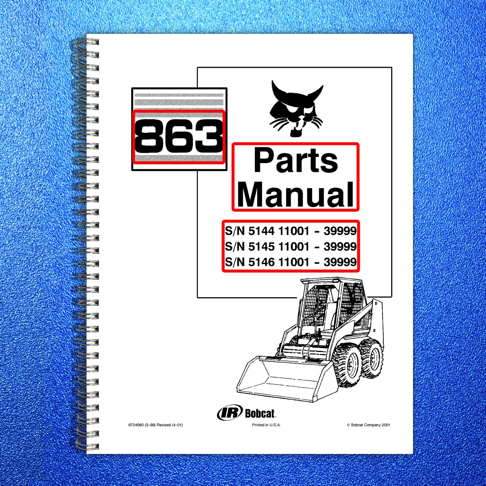 BOBCAT 863 Skid Steer Loader Parts Manual SN 514411001 Up – WIRE BOUND – COVERS