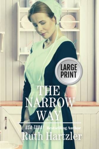 The Narrow Way LARGE PRINT (The Amish Millers Get Married) (Volume 3) – GOOD