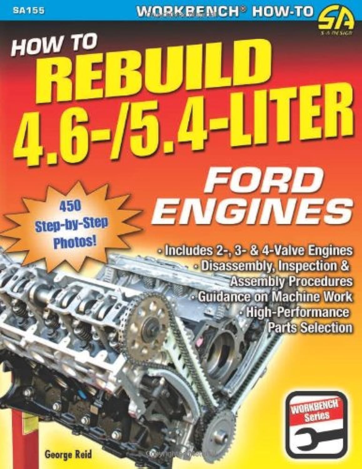 How to Rebuild the 4.6-/5.4-Liter Ford Engines (S-a Design, Workbench Series…