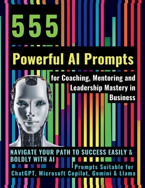 555 Powerful Ai Prompts For Coaching, Mentoring And Leadersh…