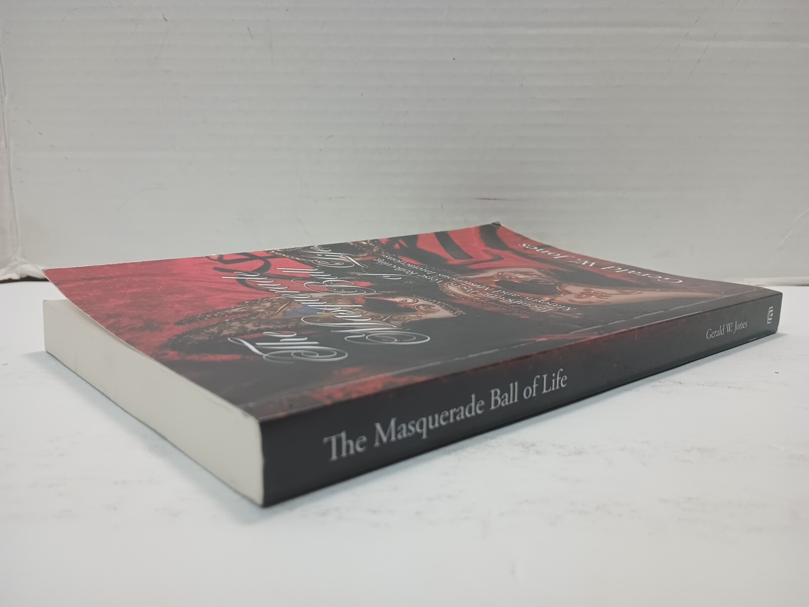 THE MASQUERADE BALL OF LIFE by Gerald W. Jones (2016, Paperback) * SIGNED *