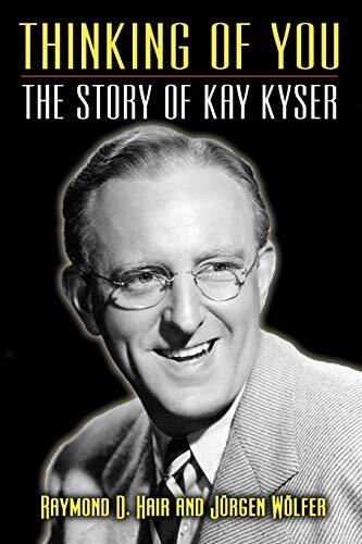 Thinking of You – The Story of Kay Kyser